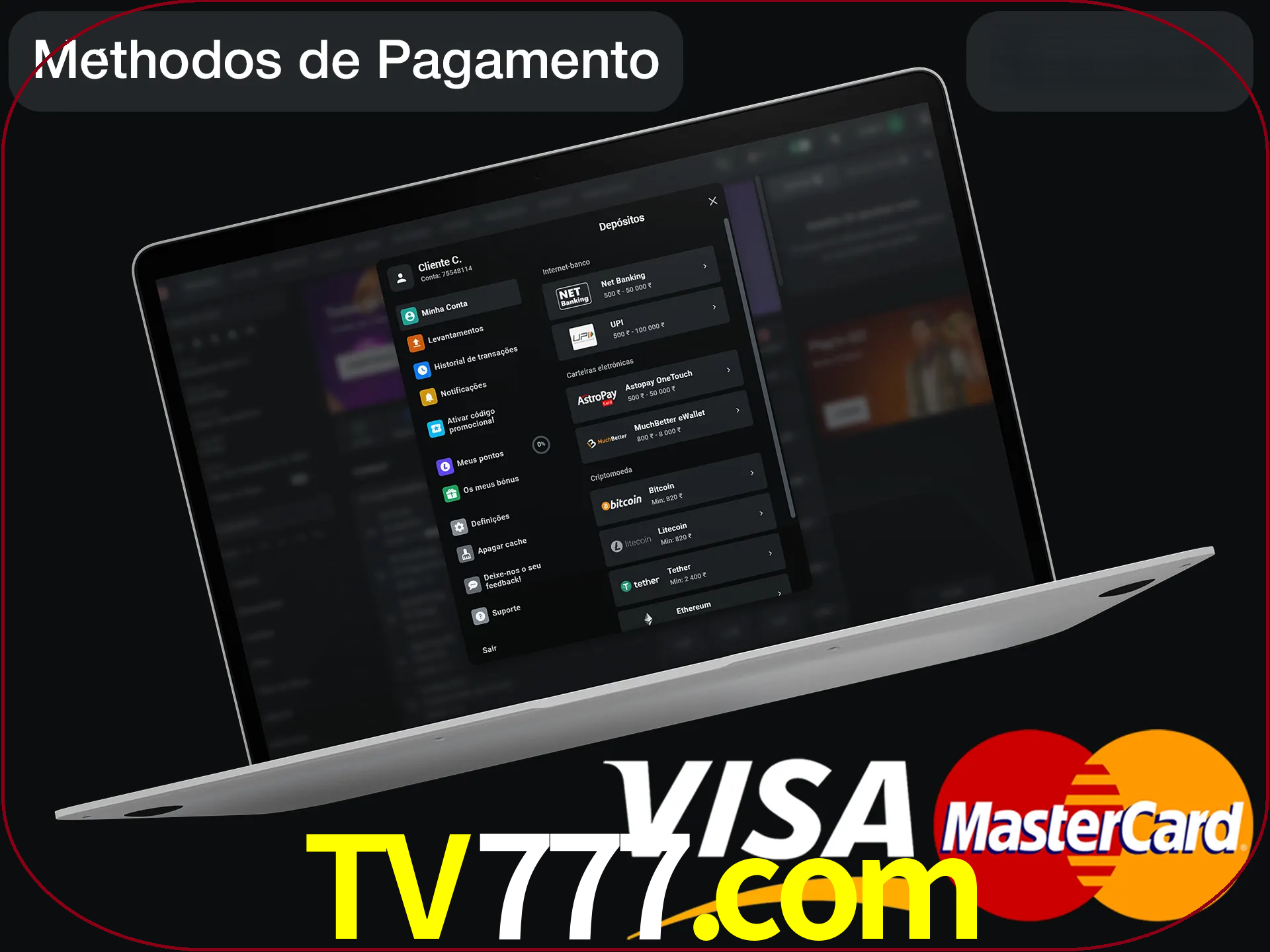 Use seu método de depósito preferido.